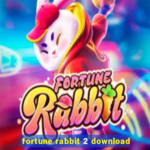 fortune rabbit 2 download